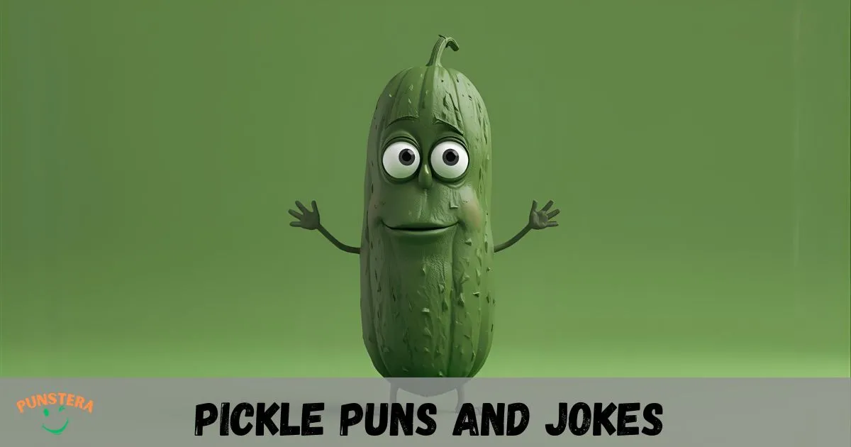 Pickle Puns and Jokes