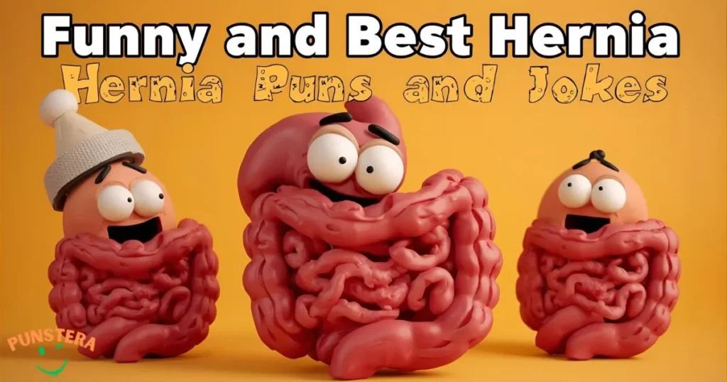 Funny and Best Hernia Puns and Jokes