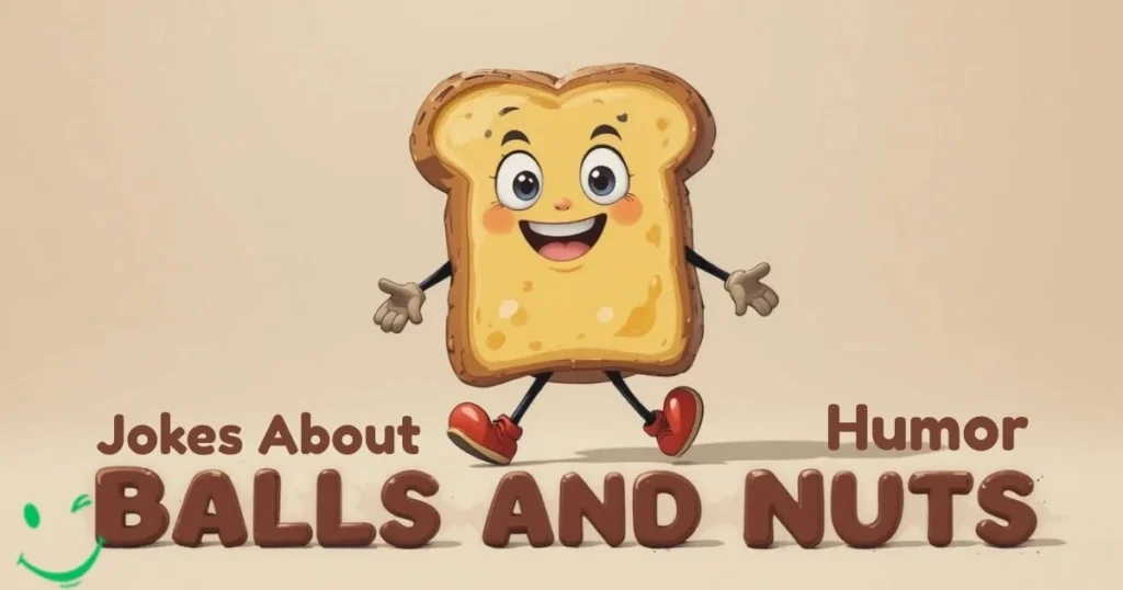 Jokes About Balls And Nuts Humor